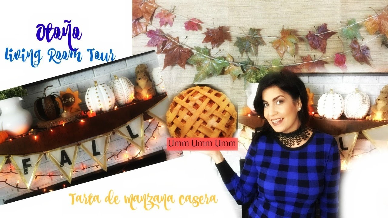 Tour de mi sala en Otoño | Receta fácil tarta de Manzana | Fall Living Room Tour ♥
