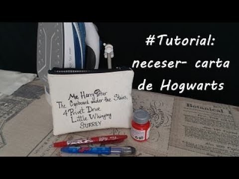#Tutorial: coser un neceser- carta de Hogwarts.