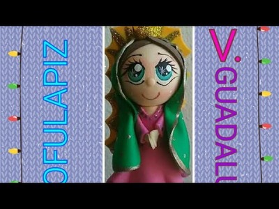 Fofucha virgen de Guadalupe Lápiz