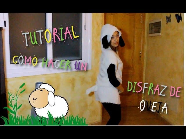 TUTORIAL - como hacer un disfraz de oveja | BHAPPY SHARING