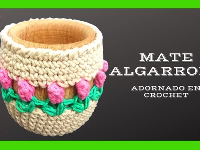 Como decorar un MATE con #crochet o ganchillo - Tutorial paso a paso - Moda a Crochet