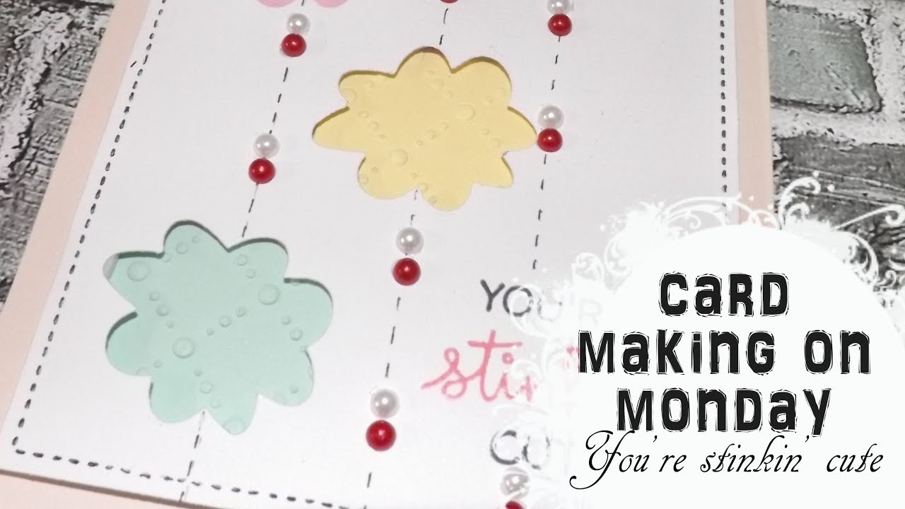 Card Making on Monday: you're stinkin' cute || Craft & Roll ????