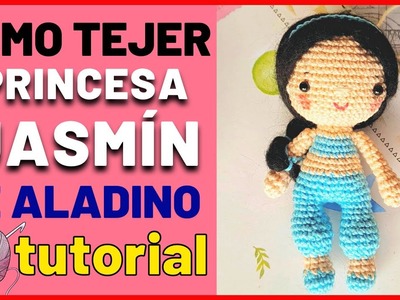 Como tejer a la PRINCESA JASMIN | parte 1 | tutorial paso a paso princesa a crochet