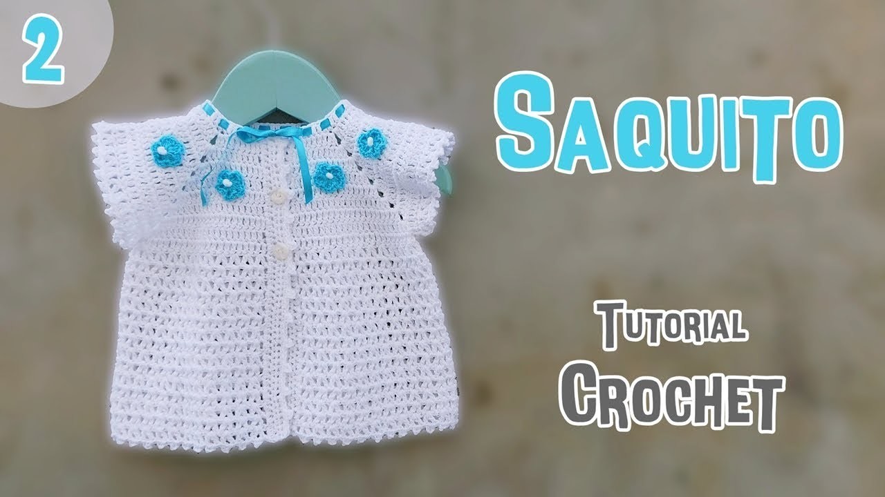 Saquito- Bolero tejido a crochet ganchillo o gancho para bebes Parte 2