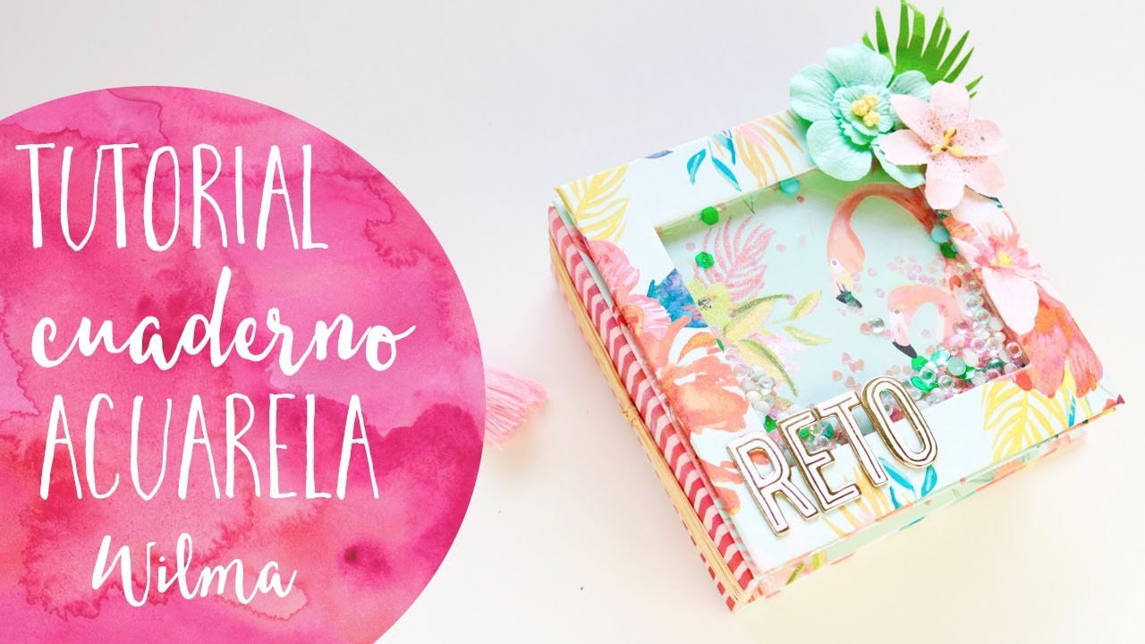 Tutorial Cuaderno de Acuarela DIY - Reto Acuarela 2019