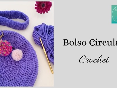 BOLSO CIRCULAR Tejido a Crochet