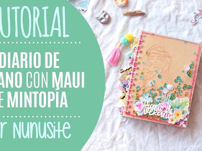Diario de Verano con Maui de Mintopía - por Nunusite