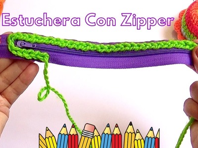 Estuchera tejida a crochet para Regreso a clases. como poner el zipper