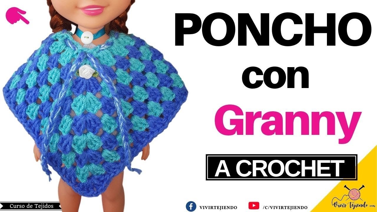 Poncho con granny a crochet o Ganchillo | Tejidos a crochet paso a paso
