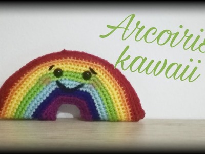 ???? Arcoiris kawaii ???? || Crochet o ganchillo.