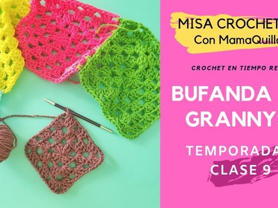 BUFANDA DE GRANNYS -  Crochet en Tiempo Real con mamaQuilla