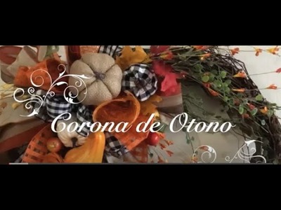 DIY Corona de Otono Tutorial grapevine wreath Fall Thanksgiving door decor Hagalo Usted Misma