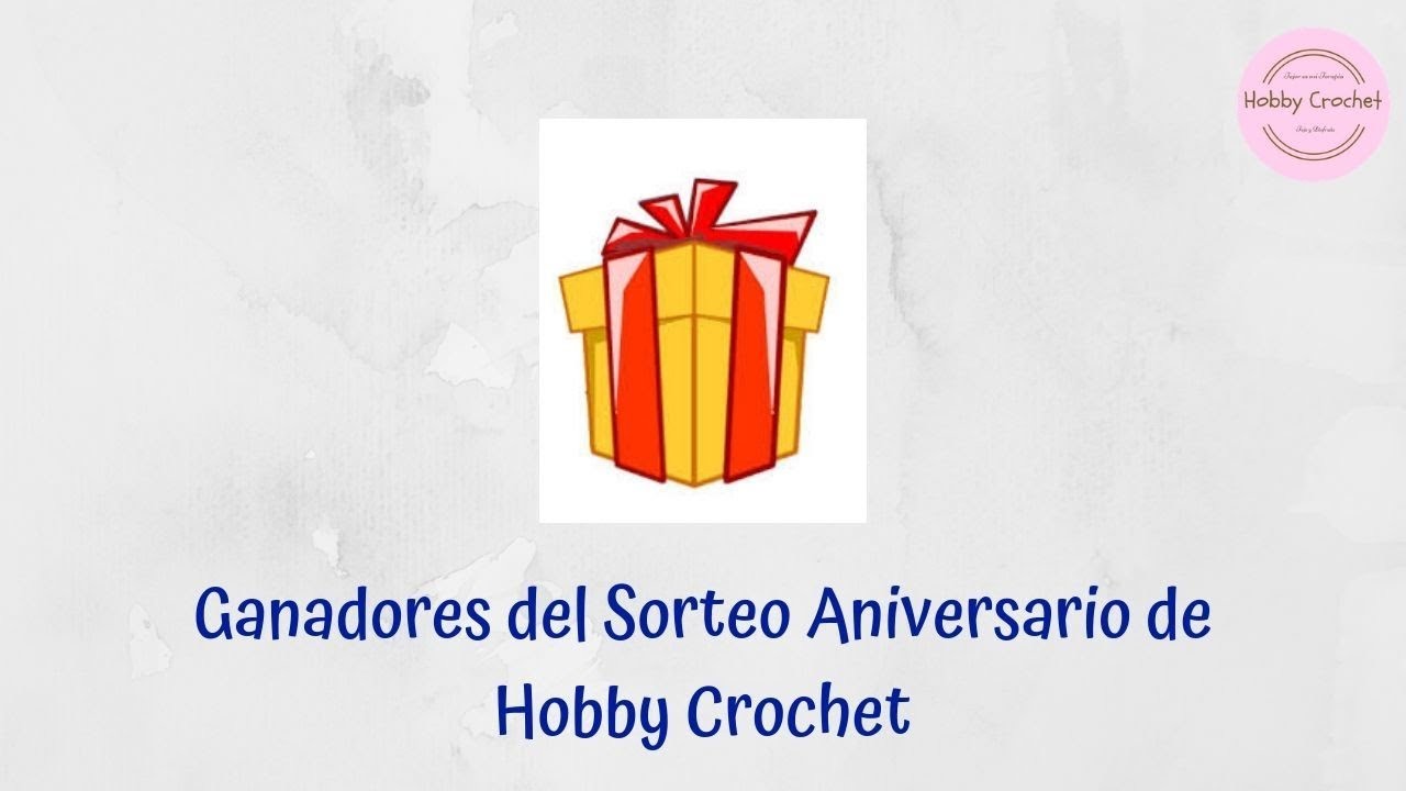 Ganadores del Sorteo Aniversario de Hobby Crochet