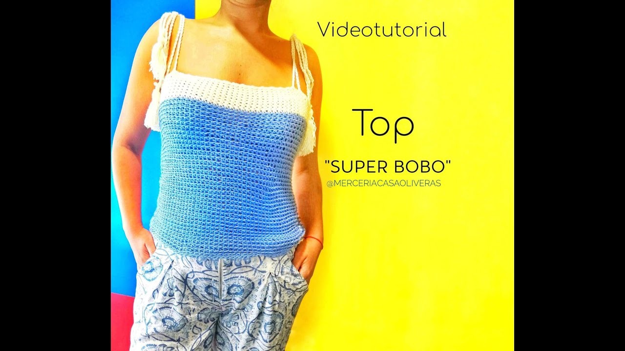 Top a Crochet Súper BoBo, sin costuras,una sóla pieza, ideal para Principiantes♥