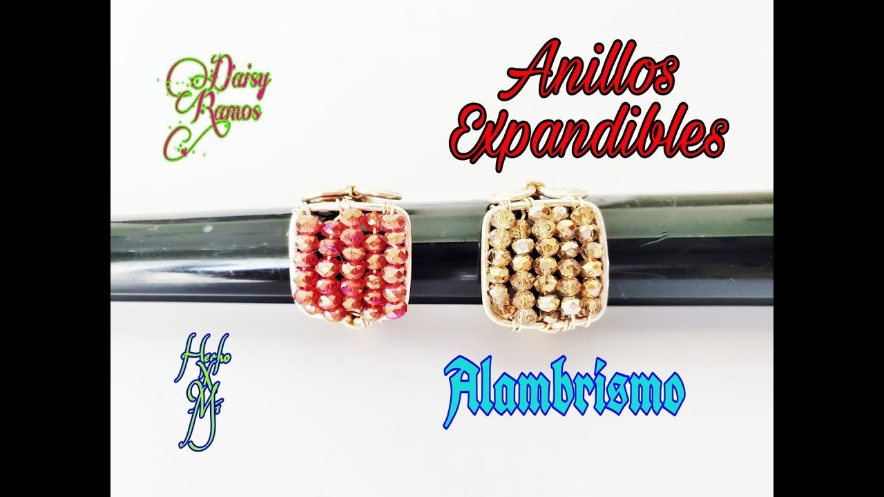 #daisyramosyoutube Anillo Expandible, Alambrismo DIY