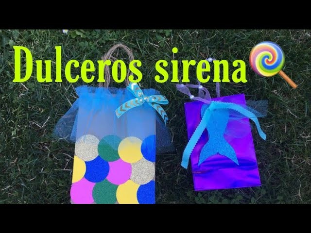 Dulceros de sirena DIY ????‍♀️. mermaid goodie bags DIY????