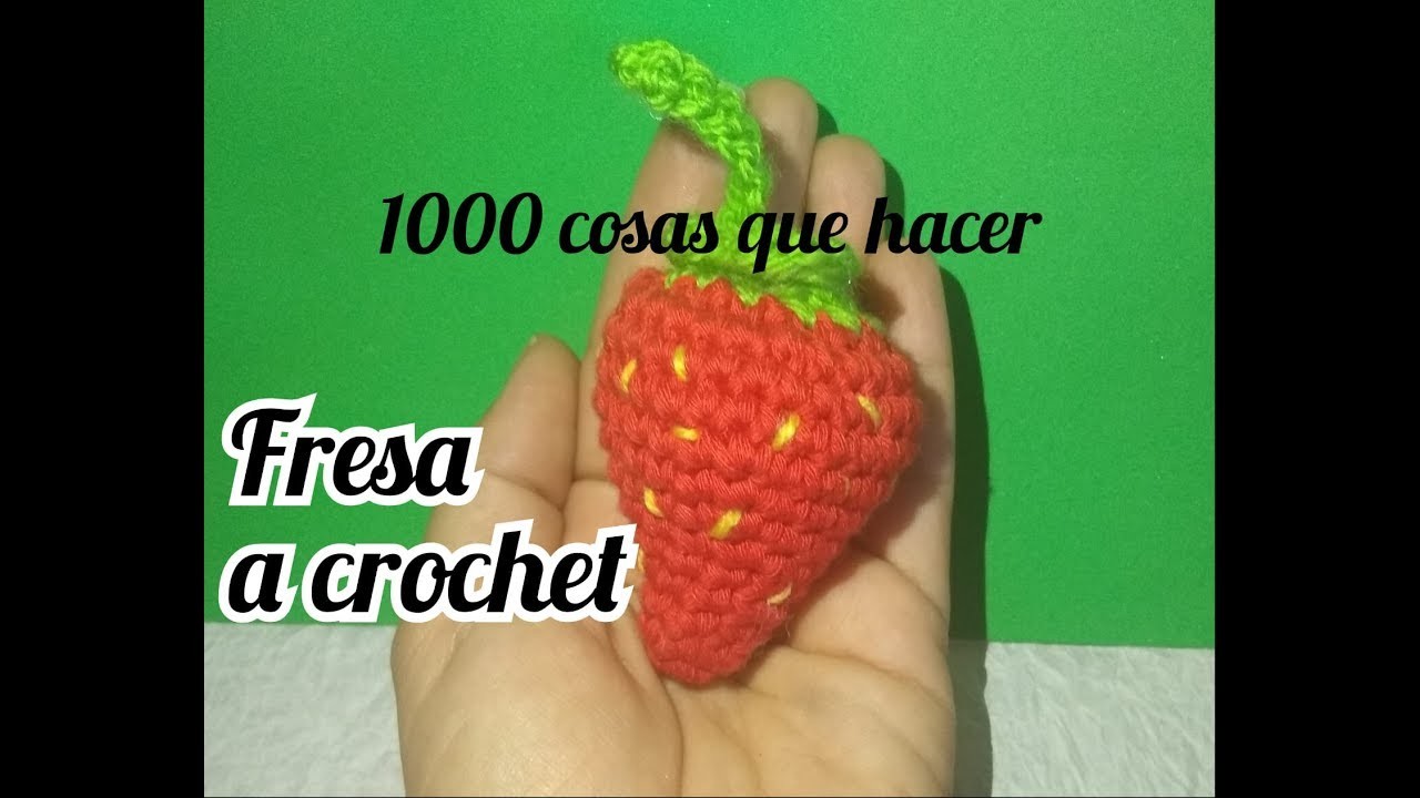 Fresa a crochet paso a paso tutorial español,1000 COSAS QUE HACER