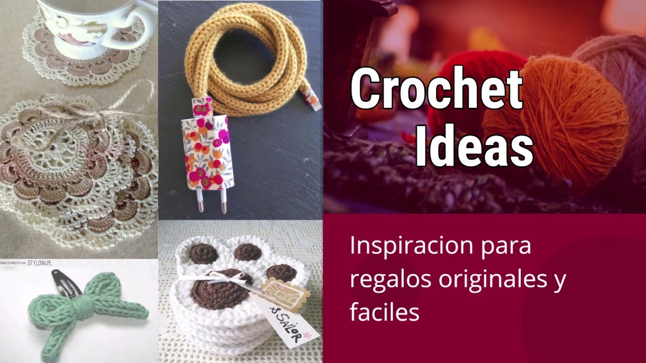 IDEAS CROCHET FÁCIL -  REGALOS ORIGINALES