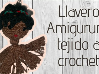 Llavero AMIGURUMI tejido a CROCHET (muñeca africana)