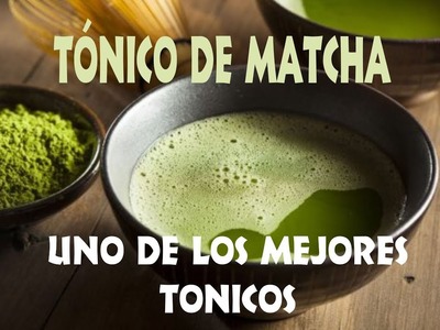 Tonico de #matcha #diy