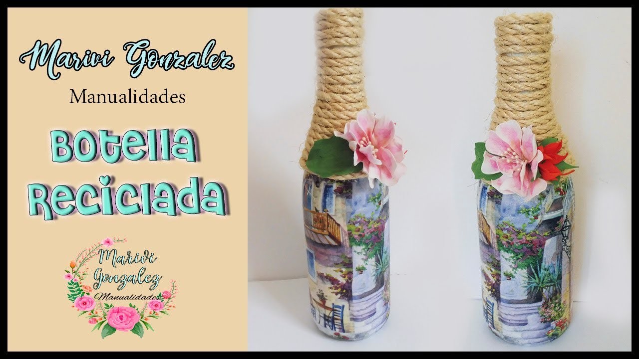 DECOUPAGE - Botella reciclada muy facil  Diy manualidades