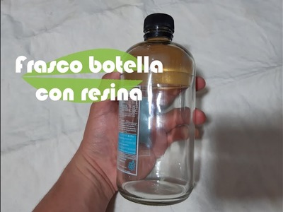 DIY Convertir una botella de vidrio en una frasco utilizando resina