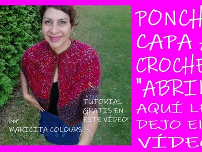 Poncho Capa a Crochet Abril Tutorial por Maricita Colours