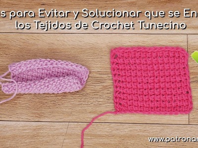 Trucos para Evitar y Solucionar que se Enrollen los tejidos de Crochet Tunecino