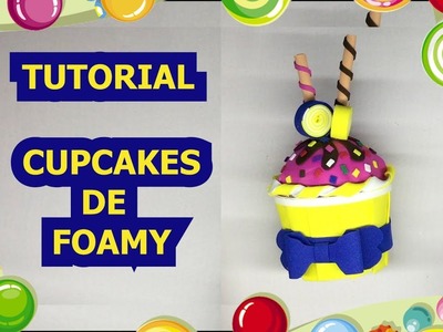 ???? TUTORIAL ???? MAGDALENAS DE FOAMY ???? FOAMY CUPCAKES ????