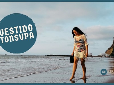Vestido Tonsupa (de playa tejido a crochet) ????