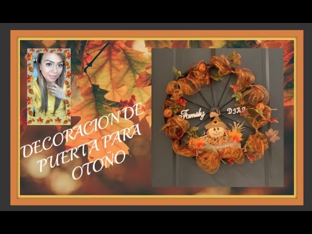 DIY!! DECORA TU PUERTA OTOÑO 2019 ???? decoración de otoño 2019