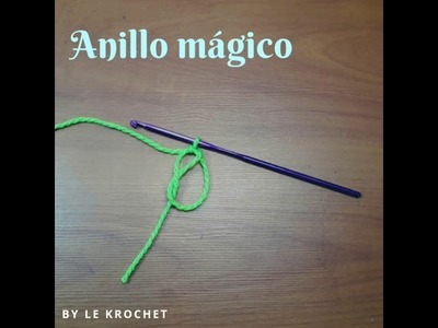 Tutorial Anillo mágico o circulo magico para tejido circular