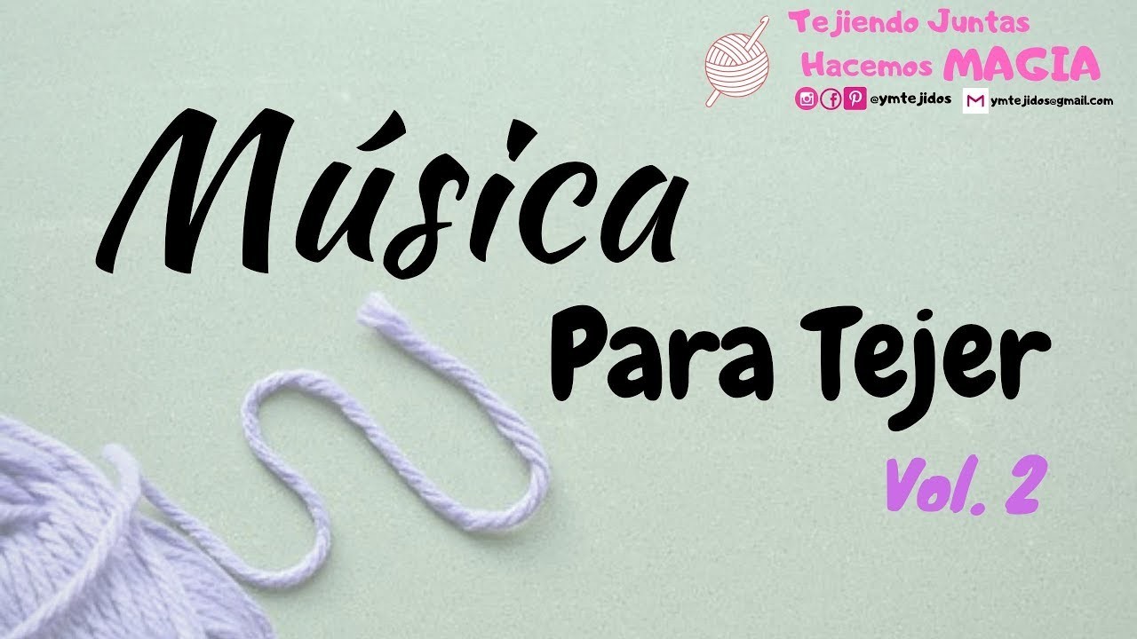Volumen 2 ► Música clásica para Tejer Crochet~ (Calm Music for Knitting) | YM TEJIDOS