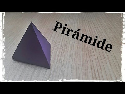 Pirámide de Papel - Origami