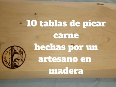10 TABLAS DE PICAR CARNE hechas por un artesano en madera-manualidades