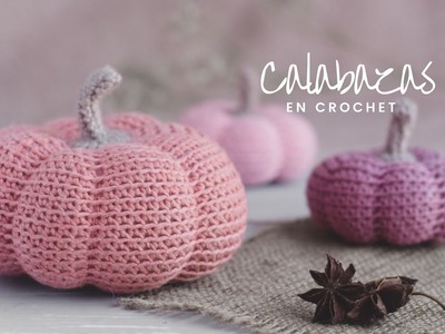 Calabaza en crochet | tutorial