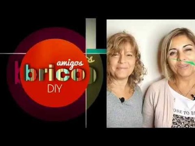 Brico Amigos DIY - Silvina Buquete - Programa 27.2019