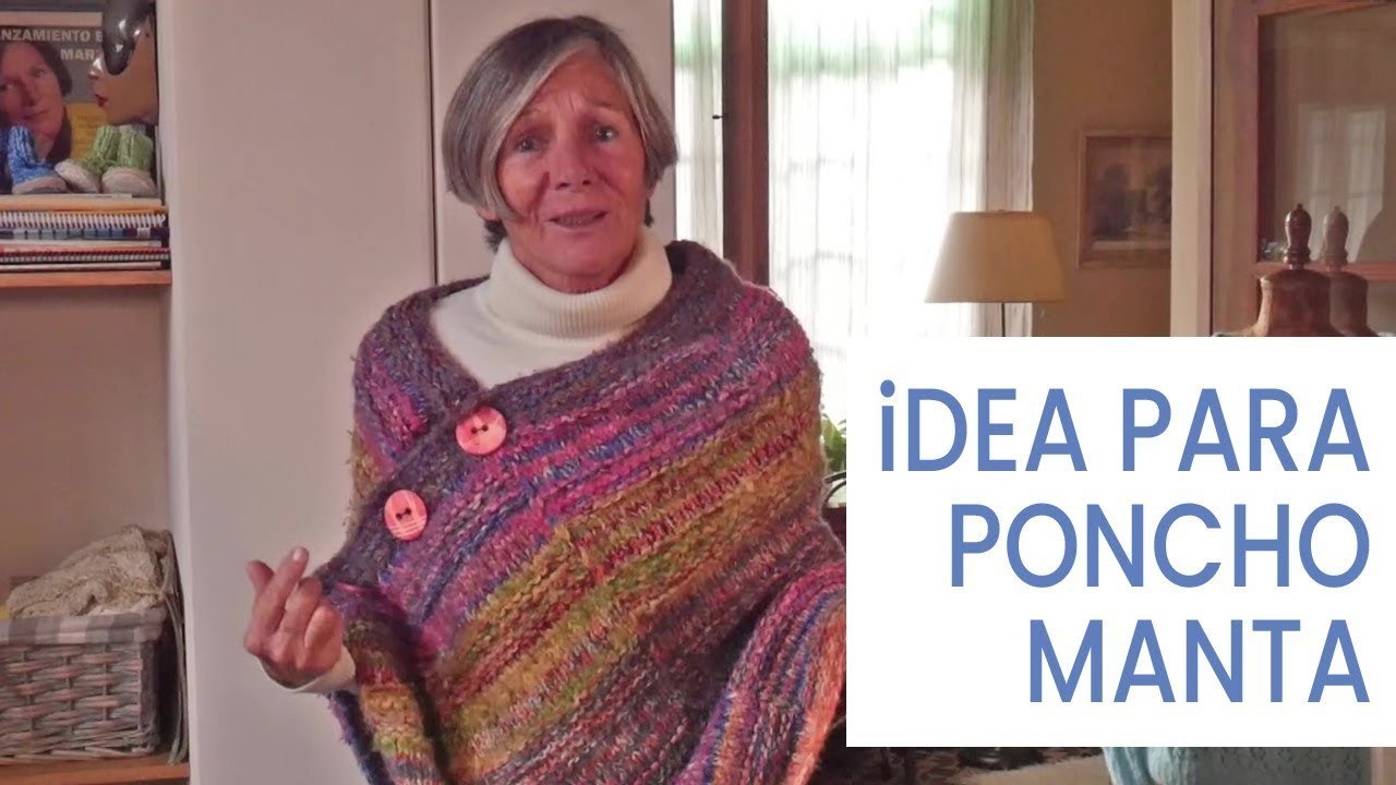 ???? Ideas y Consejos para Tejer poncho manta con varias lanas | Lucila