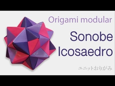 ORIGAMI MODULAR - Sonobe 30 módulos - Icosaedro