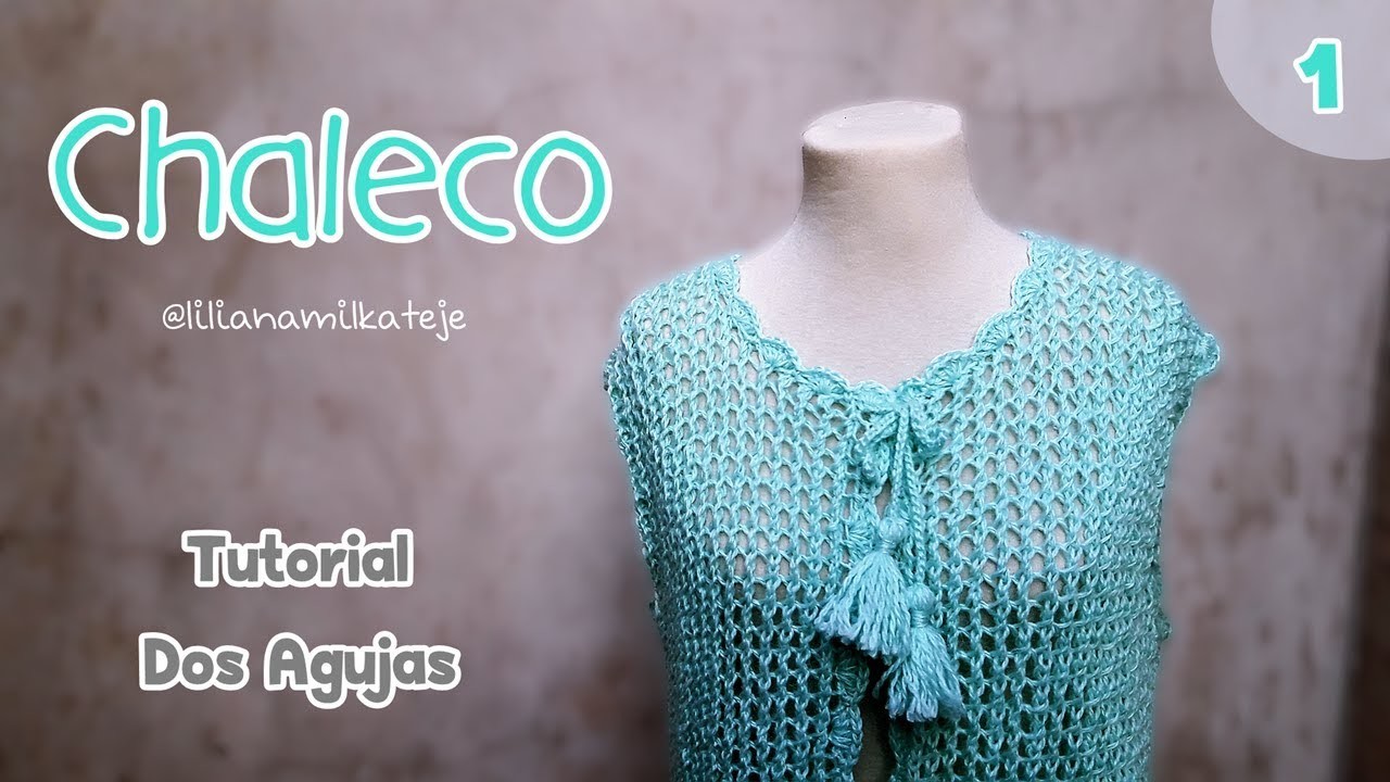Patrón paso a paso Chaleco, Sueter dos agujas, palitos, tricot con detalles a crochet. Parte 1