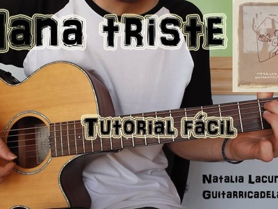Cómo tocar "nana triste" Natalia Lacunza, Guitarricadelafuente en Guitarra. TUTORIAL FÁCIL.