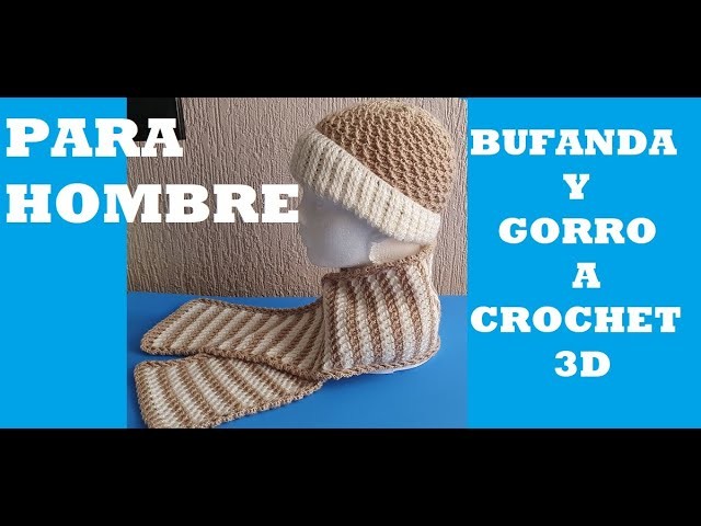 GORRO Y BUFANDA a crochet para HOMBRE. CONJUNTO A CROCHET ????????????????