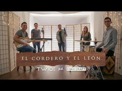 TWICE MÚSICA feat. Evan Craft - El Cordero y El León (Bethel Music - Lion and The Lamb en español)