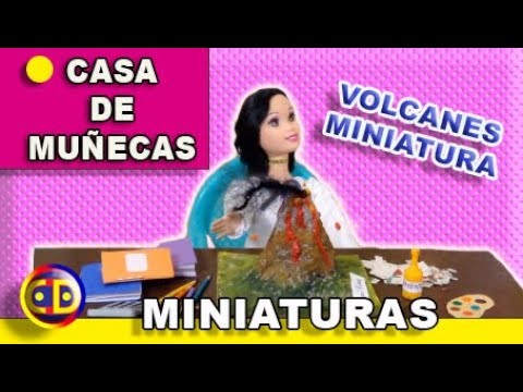 Volcanes en miniatura | casa de muñecas, miniaturas, manualidades. Escuela de Barbie miniatura