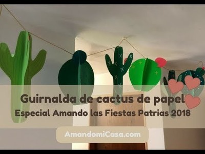 Guirnalda de cactus 3D para las Fiestas Patrias. Amando mi Casa