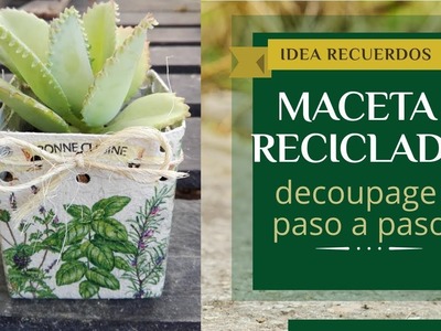 MACETA RECICLADA +IDEA REGALO  -DIY