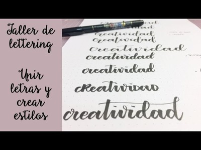 Curso de lettering para principiantes (español) Clase 5 - Unir letras y crear estilos