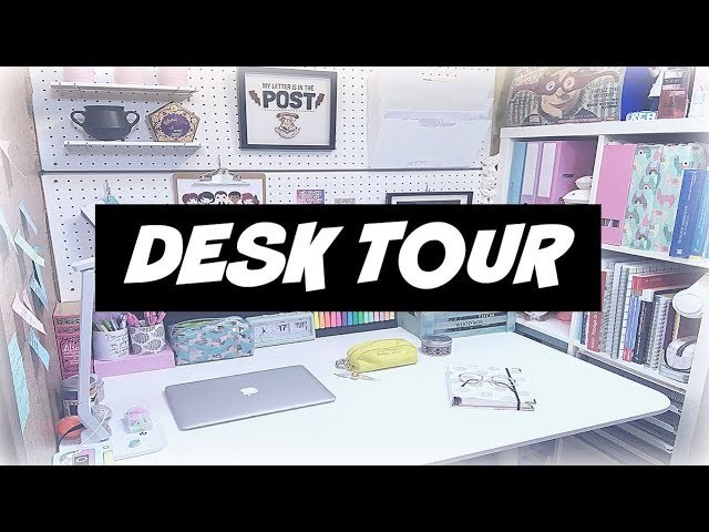 DESK TOUR & Organization | ¿Cómo organizo mi escritorio?