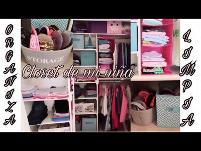Organiza un Closet Pequeño  + Limpieza profunda del Closet de mi niña ????