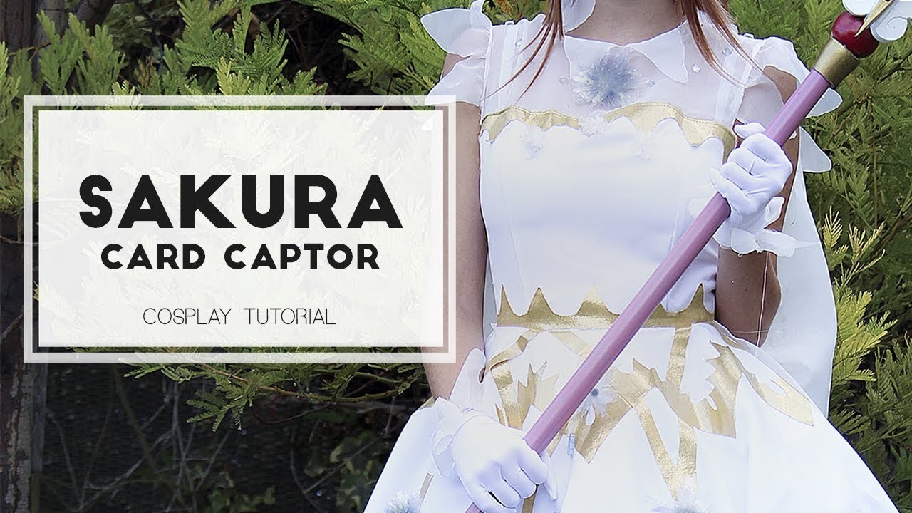 Sakura Card Captor [Cosplay Tutorial]